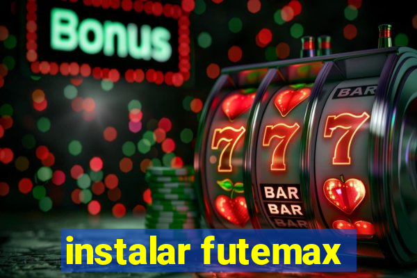 instalar futemax